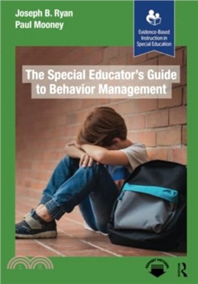 The Special Educator's Guide to Behavior Management