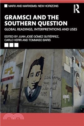 Gramsci and the Southern Question：Global Readings, Interpretations and Uses