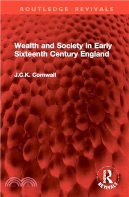 Wealth and Society in Early Sixteenth Century England