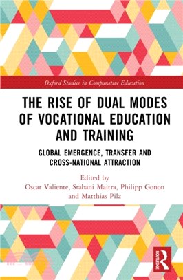 The Rise of Dual Modes of Vocational Education and Training：Global Emergence, Transfer and Cross-National Attraction