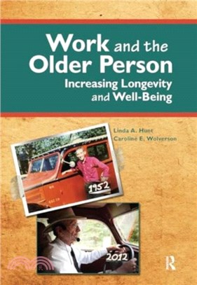 Work and the Older Person：Increasing Longevity and Wellbeing