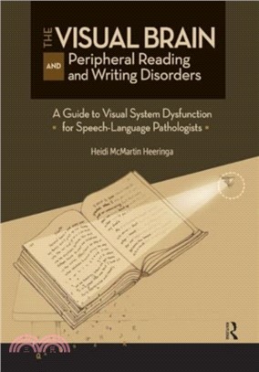 The Visual Brain and Peripheral Reading and Writing Disorders：A Guide to Visual System Dysfunction for Speech-Language Pathologists