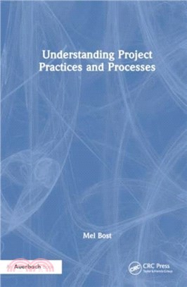 Understanding Project Practices and Processes