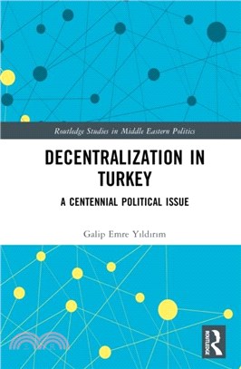 Decentralization in Turkey：A Centennial Political Issue