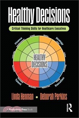 Healthy Decisions: Critical Thinking Skills for Healthcare Executives