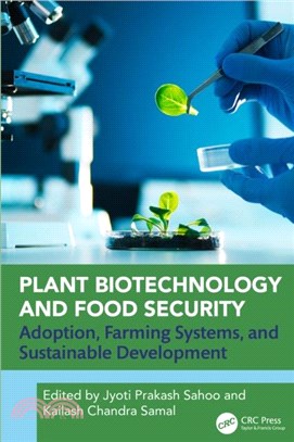 Plant Biotechnology and Food Security：Adoption, Farming Systems and Sustainable Development