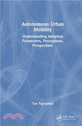 Autonomous Urban Mobility：Understanding Adoption Parameters, Perceptions, Perspectives