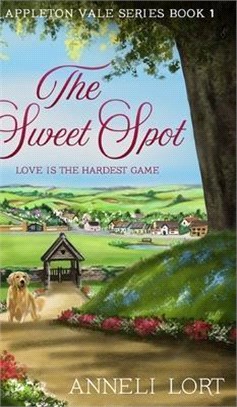 The Sweet Spot (Appleton Vale Book 1)