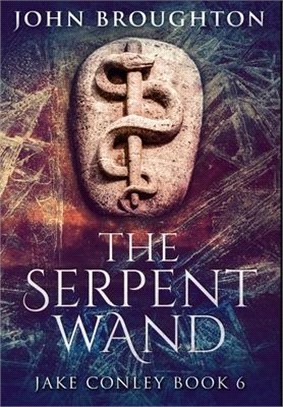 The Serpent Wand: Premium Hardcover Edition