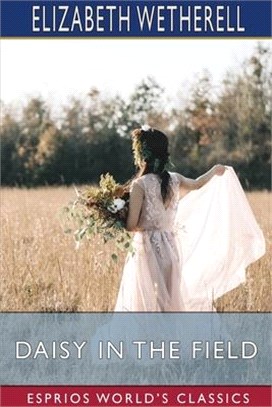 Daisy in the Field (Esprios Classics)