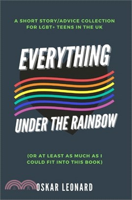 Everything Under The Rainbow