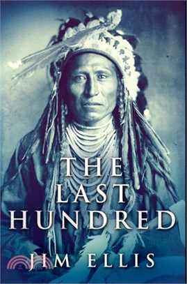The Last Hundred: Premium Hardcover Edition