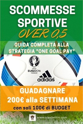 Scommesse Sportive Over 0,5: Guida Completa