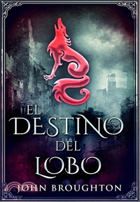 El Destino Del Lobo: Edición Premium en Tapa dura