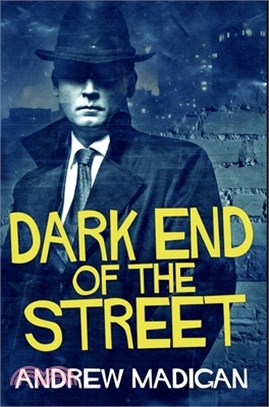 Dark End of the Street: Premium Hardcover Edition