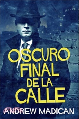 Oscuro Final de la Calle: Edición Premium en Tapa dura