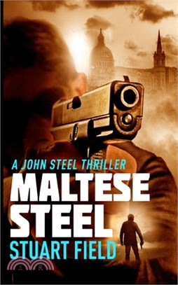 Maltese Steel (John Steel Book 5)