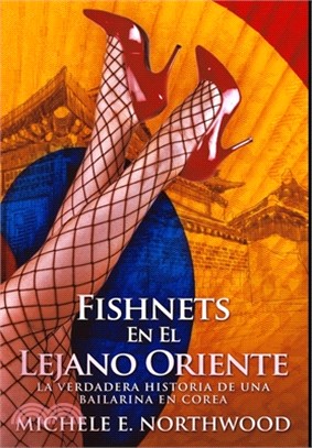 Fishnets - En El Lejano Oriente: Edición Premium en Tapa dura