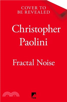 Fractal Noise：A blockbuster space opera set in the same world as the bestselling To Sleep in a Sea of Stars