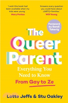 The Queer Parent：Everything You Need to Know From Gay to Ze