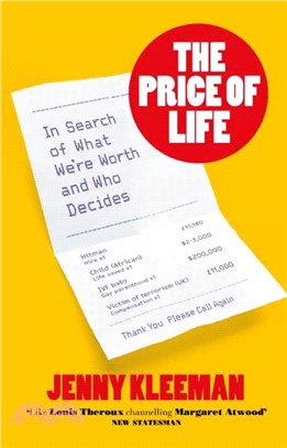 The Price of Life：In Search of What We're Worth and Who Decides