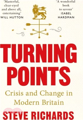 Turning Points：Crisis and Change in Modern Britain