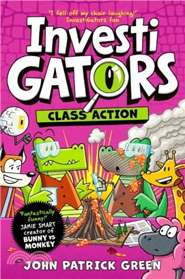 InvestiGators: Class Action：A Laugh-Out-Loud Comic Book Adventure!