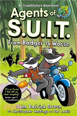 Agents of S.U.I.T.: From Badger to Worse 2: A Laugh-Out-Loud Comic Book Adventure!