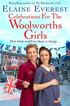 Celebrations for the Woolworths Girls：The Woolworths Girls return for another instalment in this bestselling and much loved series