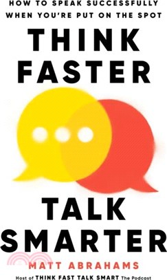 Think faster, talk smarter :...