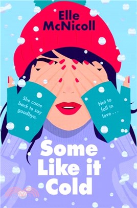 Some Like it Cold：A Cosy YA Romance That Will Melt Your Heart