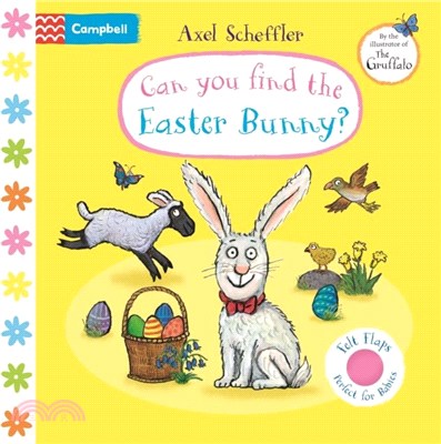 Can You Find The Easter Bunny?：A Felt Flaps Book - the perfect Easter gift for babies!