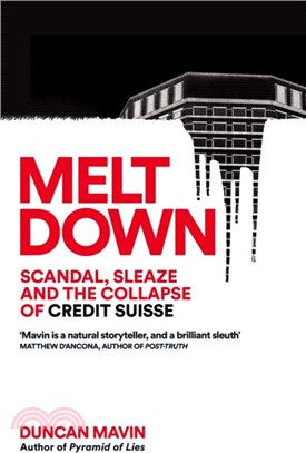 Meltdown：Scandal, Sleaze and the Collapse of Credit Suisse