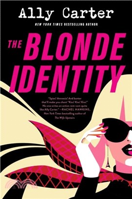 The Blonde Identity：a fast-paced, hilarious road-trip rom-com, from New York Times bestselling author