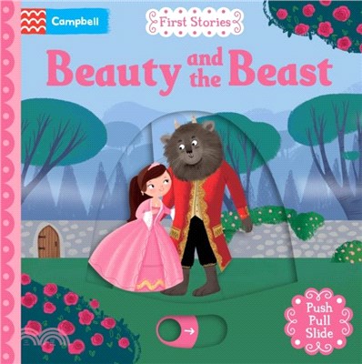 Beauty and the Beast：A Push, Pull and Slide Book