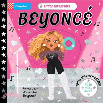 Little Superstars: Beyoncé: A Push, Pull, Slide Book