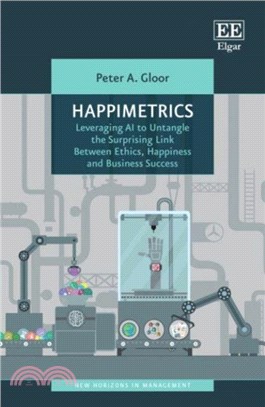 Happimetrics：Leveraging AI to Untangle the Surprising Link Between Ethics, Happiness and Business Success