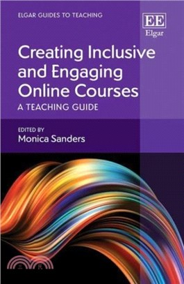 Creating Inclusive and Engaging Online Courses：A Teaching Guide