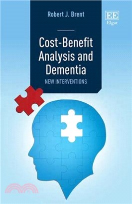 Cost-Benefit Analysis and Dementia：New Interventions