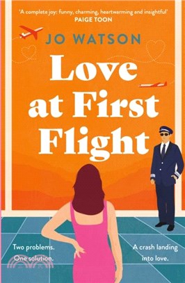 Love at First Flight：The heart-soaring fake-dating romantic comedy to fly away with!