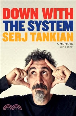 Down With the System：The highly-awaited memoir from the System Of A Down legend
