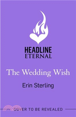 The Wedding Wish：The new bewitching rom-com from the author of the TikTok hit, THE EX HEX!