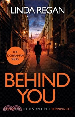 Behind You：A gritty and fast-paced British detective crime thriller (The DCI Banham Series Book 1)