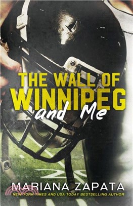 The Wall of Winnipeg and Me：From the author of the sensational TikTok hit, FROM LUKOV WITH LOVE, and the queen of the slow-burn romance!