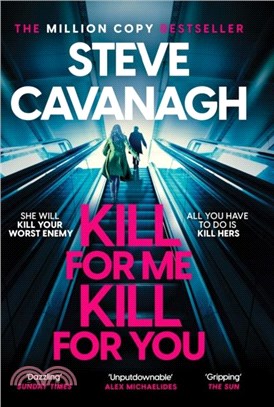 Kill For Me Kill For You：The twisting new thriller from the Sunday Times bestseller