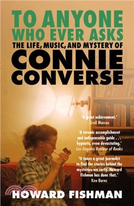 To Anyone Who Ever Asks: The Life, Music, and Mystery of Connie Converse：1 of Pitchfork's 10 Best Music Books of 2023