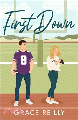 First Down：The MUST-READ, fake dating sports romance and TikTok sensation!