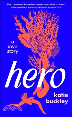 Hero：A fierce and captivating literary love story for 2025