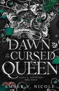 The Dawn of the Cursed Queen：The latest sizzling, dark romantasy book in the Gods & Monsters series!