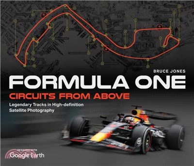 Formula One Circuits From Above：Legendary Tracks in High-Definition Satellite Photography